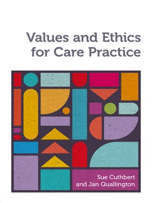 cover image of Values and Ethics for Care Practice